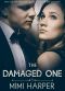 [The Damaged One 01] • The Damaged One